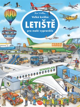 Velká knížka LETIŠTĚ pro malé vypravěče koupíte na Kosmas.cz