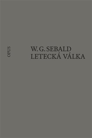 Letecká válka a literatura - W. G. Sebald