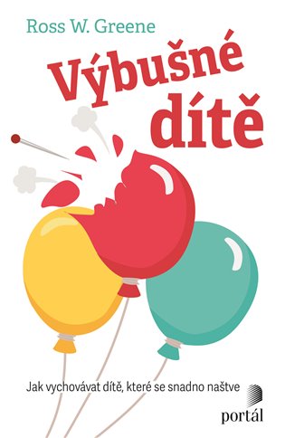 Výbušné dítě - Ross W. Greene