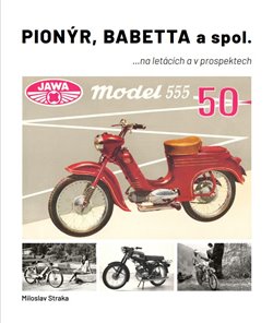 Pionýr, Babetta a spol. ...na letácích a v prospektech koupíte na Kosmas.cz