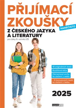 Kniha Přijímací zkoušky nanečisto z českého jazyka a literatury pro žáky 9. ročníků ZŠ (2025)