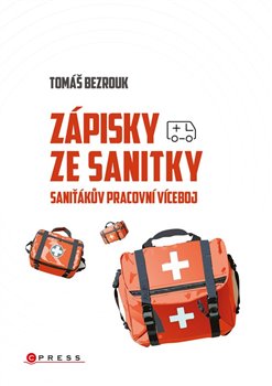 Zápisky ze sanitky - Saniťákův pracovní víceboj koupíte na Kosmas.cz