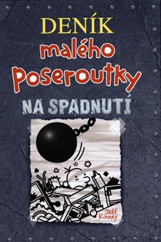Deník malého poseroutky 14 - Na spadnutí, 3. vydání koupíte na Kosmas.cz