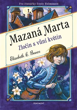 Mazaná Marta – Zločin s vůní květin koupíte na Kosmas.cz