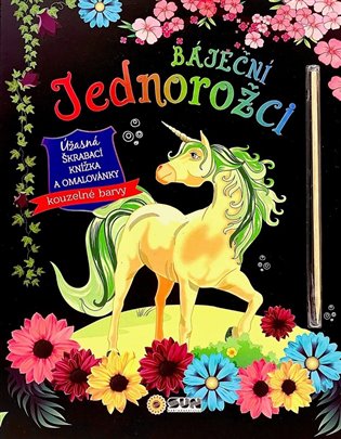 Báječní jednorožci - úžasná škrábací knížka a omalovánky - 