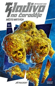 Město mrtvých: Kladivo na čaroděje 2 - Jiří Pavlovský