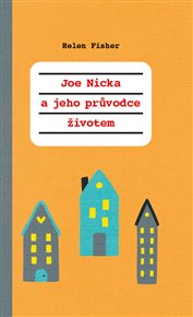 Joe Nicka a jeho průvodce životem - Helen Fisher