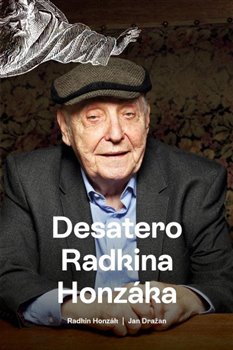 Desatero Radkina Honzáka - Jan Dražan, Radkin Honzák