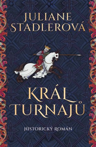 Král turnajů - Juliane Stadlerová