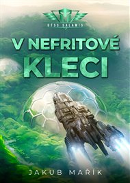 V nefritové kleci - Jakub Mařík