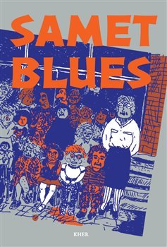 Samet blues: Drsná devadesátá v povídkách Romů -  kol.