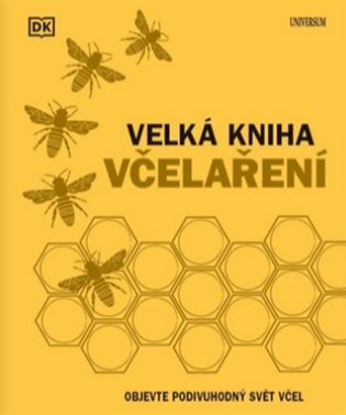 Velká kniha včelaření - Steve Alton, Judy Earlová, Bill Fitzmaurice, Fergus Chadwick, Emma Tennantová