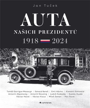 Auta našich prezidentů: 1918-2024 - Jan Tuček