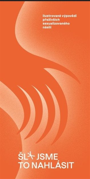 Šl* jsme to nahlásit -  kol.