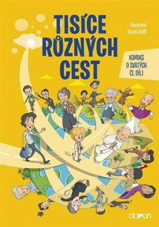 Tisíce různých cest - Komiks o svatých 2. díl -  kol.