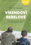 Víkendoví rebelové