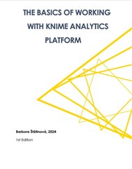 The basics of working with KNIME Analytics Platform - Barbora Štětinová