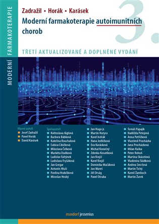 Moderní farmakoterapie autoimunitních chorob - Pavel Horák, David Karásek, Josef Zadražil,  kol.