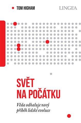 Svět na počátku - Tom Higham