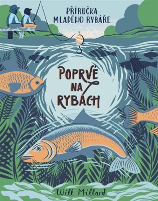 Poprvé na rybách - Will Millard