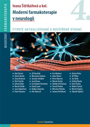 Moderní farmakoterapie v neurologii - Ivana Štětkářová, kol.