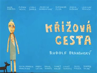 Křížová cesta - Rudolf Brančovský, kolektiv autorů