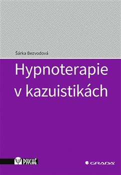 Hypnoterapie v kazuistikách koupíte na Kosmas.cz