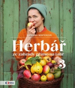 Herbář ze zahrady přímo na talíř 3 koupíte na Kosmas.cz