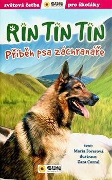 Kniha Rin Tin Tin Příběh psa záchranáře - Světová četba pro školáky