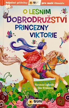 Kniha O lesním dobrodružství princezny Viktorie