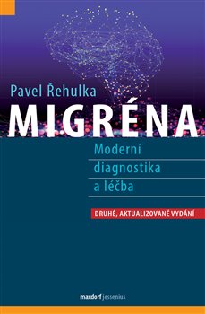 Migréna - Moderní diagnostika a léčba, 2. vydání koupíte na Kosmas.cz