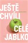 Ještě chvíli celé jablko