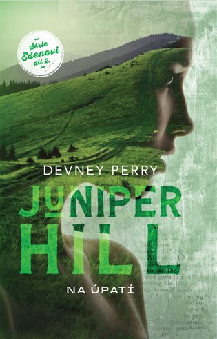Juniper Hill: Na úpatí - Devney Perry