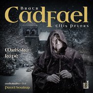 Mnišská kápě: 3. příběh bratra Cadfaela - Ellis Petersová