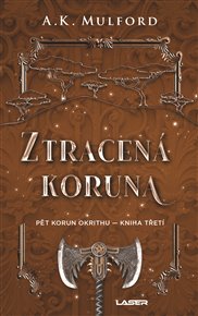 Ztracená koruna - A. K. Mulford