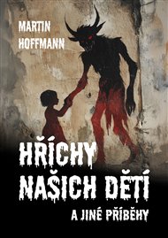 Hříchy našich dětí - Martin Hoffmann