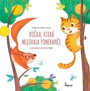 Kočka, která měla ráda pomeranče -  kolektiv autorů