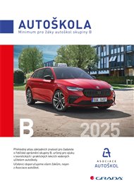 Minimum pro žáky autoškol skupiny B 2025: Autoškola - Václav Minář,  kol.
