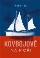 Kovbojové na moři - Petr Kos
