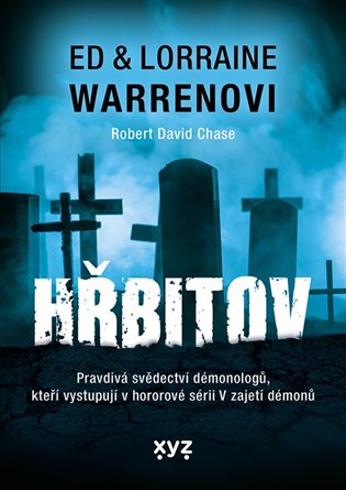 Hřbitov: Ed & Lorraine Warren Series - Robert David Chase, Ed Warren, Lorraine Warren