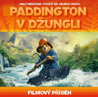 Paddington v džungli - filmový příběh: Příběh podle filmu -  kolektiv