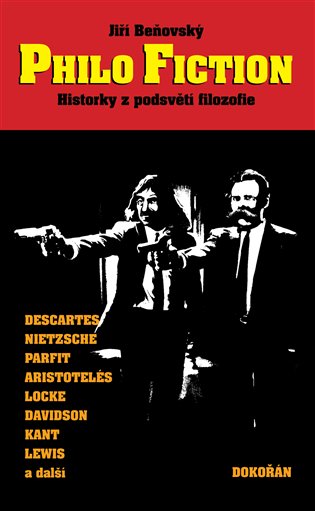 Philo Fiction: Historky z podsvětí filozofie - Jiří Beňovský