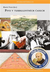 Pivo v turbulentních časech - Martin Veselý (ed.)