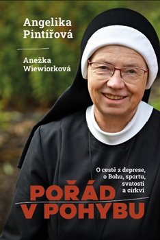 Pořád v pohybu - O cestě z deprese, o Bohu, sportu, svatosti a církvi koupíte na Kosmas.cz