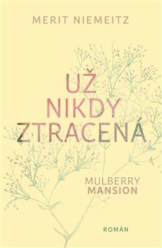 Mulberry Mansion 2 - Už nikdy ztracená koupíte na Kosmas.cz