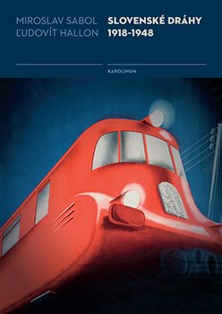 Slovenské dráhy 1918-1948 koupíte na Kosmas.cz