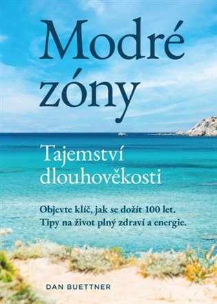 Modré zóny - Tajemství dlouhověkosti koupíte na Kosmas.cz