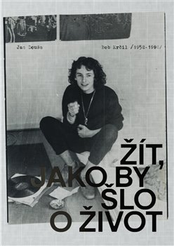 Bob Krčil (1952-1992) - Žít, jako by šlo o život koupíte na Kosmas.cz
