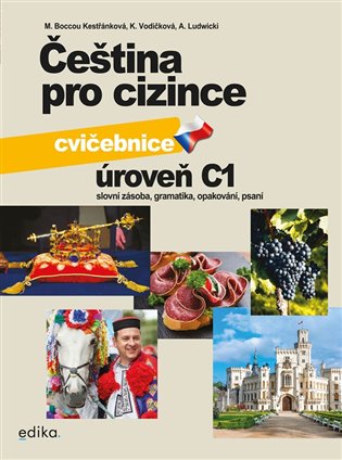 Čeština pro cizince C1 - cvičebnice koupíte na Kosmas.cz
