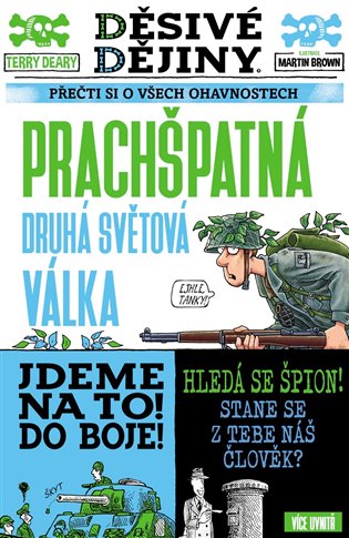 Děsivé dějiny: Prachšpatná druhá světová válka - Terry Deary
